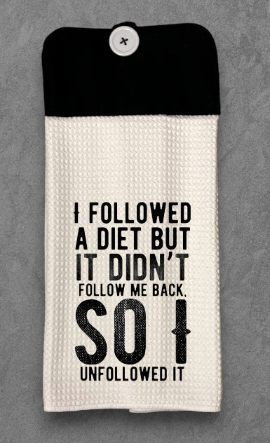 I followed a diet but it didn't follow me back. So I unfollowed it